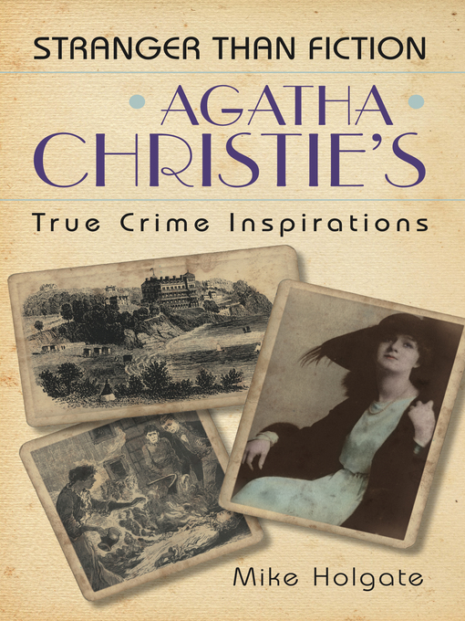Title details for Agatha Christie's True Crime Inspirations by Mike Holgate - Available